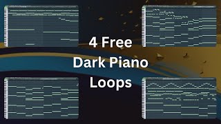 Four Free Dark Piano Loops