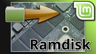 Linux Mint Tutorial Eine Ramdisk Erstellen