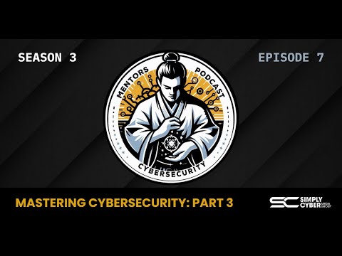 Mastering Cybersecurity: Part