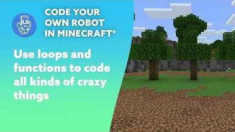 Code Your Own Robot in Minecraft® Camp