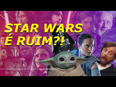 STAR WARS É RUIM? - Farofeiros Cast #082