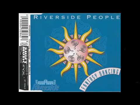 Riverside People  - Fantasy Dancing (Radio - Fantasy Mix)