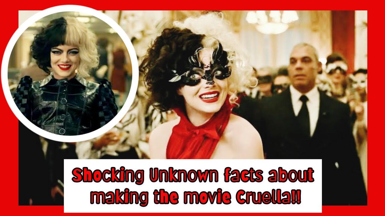 Shocking Unknown facts about The Movie Cruella YouTube Shocking Unknown facts about The Movie Cruella YouTube