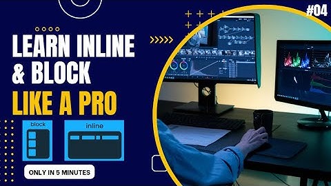 HTML Tutorial: Inline & Block Elements | Web Development Tutorials #4