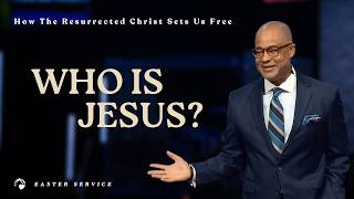 Who Is Jesus? How the Resurrected Christ Sets Us Free | Bryan Loritts
