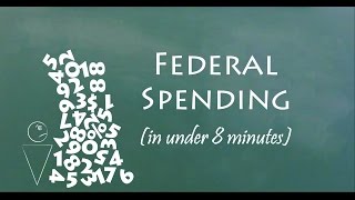 Understand Federal Spending in 8 Minutes