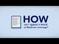 How can i appeal a denial of medicare coverage