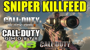 Sniper Killfeed | BLACK OPS 2 MW3 GHOSTS WAW | Call of duty séries