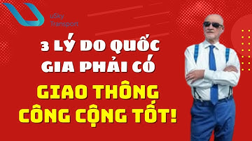 👉3 LÝ DO QUỐC GIA PHẢI CÓ GIAO THÔNG CÔNG CỘNG TỐT! | Bí Mật Phát Triển KINH TẾ BỀN VỮNG
