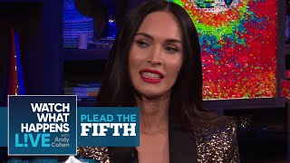 Megan Fox Plays Plead The Fifth! | Plead The Fifth | WWHL