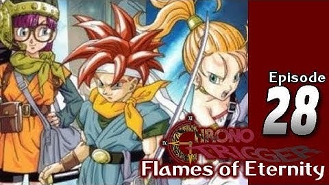 Lets Blindly Play Chrono Trigger: Flames of Eternity: Part 28 - Hunter