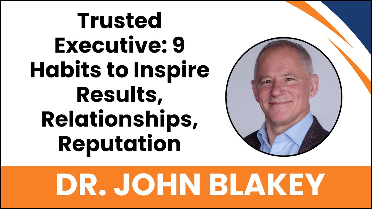 Trusted Executive: 9 Habits to Inspire Results, Relationships, Reputation