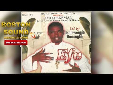 BENIN MUSIC► Omo-Lekeman (Osemwingie Omoregie) - Efe [Full Album]