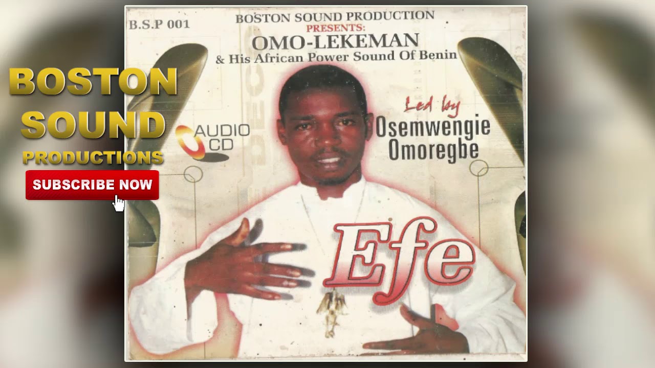 BENIN MUSIC► Omo-Lekeman (Osemwingie Omoregie) - Efe [Full Album]