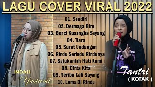 SENDIRI ~ Lagu Cover Indah Yastami Feat Tantri  Kotak  Viral 2022 ~ Lagu Cover Indonesia Terbaik