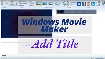 How To Add Title In Windows Movie Maker