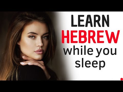 Learn Hebrew While You Sleep Daily Life In Hebrew Hebrew Conversation 8 Hours 