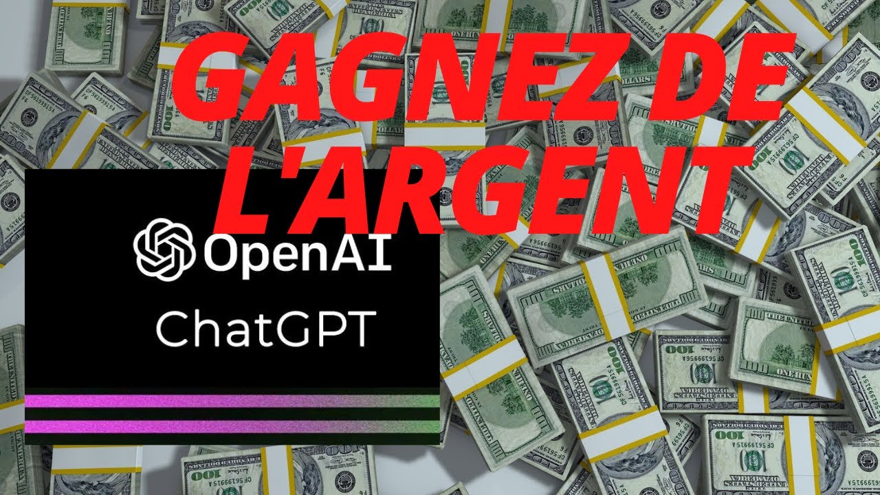 COMMENT GAGNER DE L'ARGENT GRACE A CHATGPT - YouTube