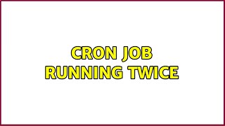 Cron job running twice