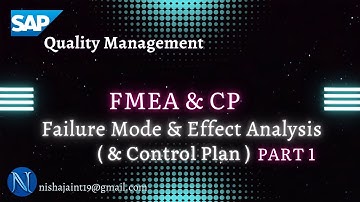 SAP QM | FMEA | CP | Failure Mode & Effect Analysis & Control Plan | SAP Quality Management #sapqm