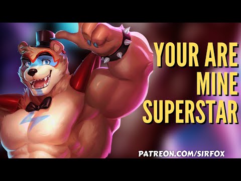 You Are Mine Superstar [Glamrock Freddy Roleplay] [Patreon Preview]