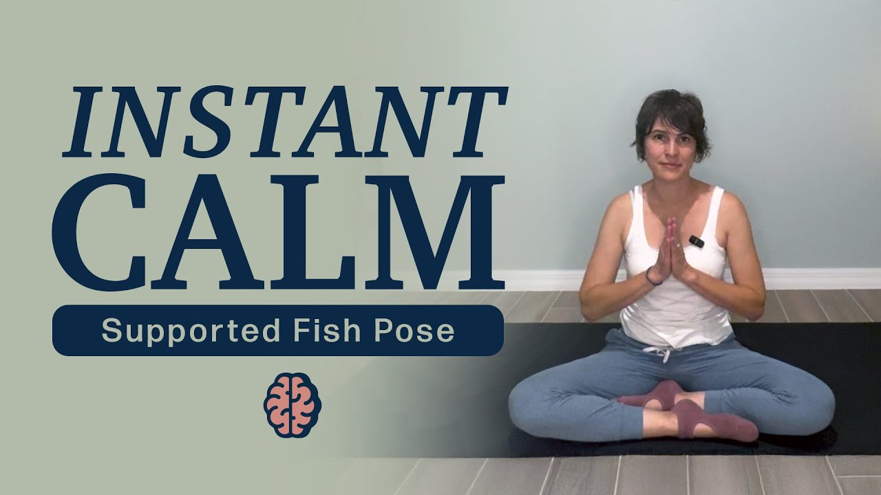 Supported Fish Pose for Stress, Headaches & Sensory Overload | Yoga for Nervous System Relief