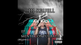 Dj Kruell - Hell.Part. ONC e Mantra