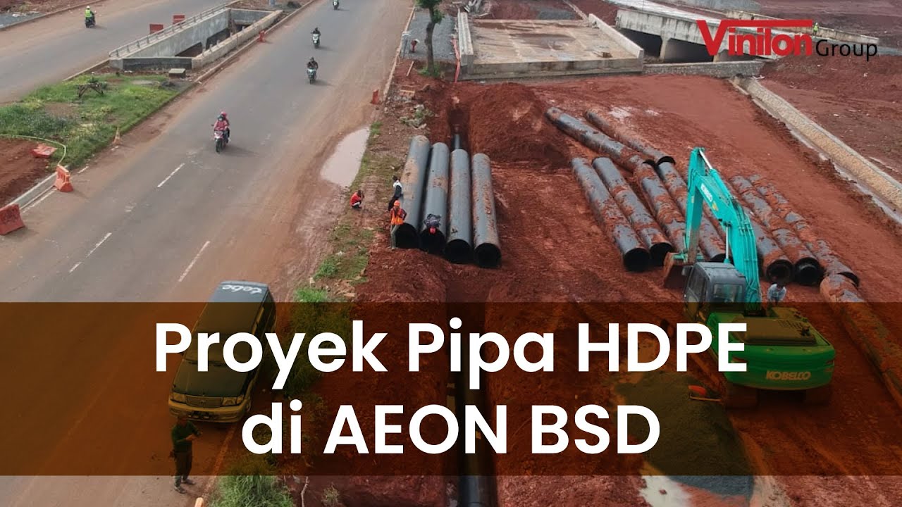 Proyek Pipa HDPE Vinilon Group di AEON BSD