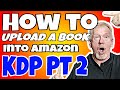 How To Upload A Book Into Amazon KDP   And Make Money Online Pt2