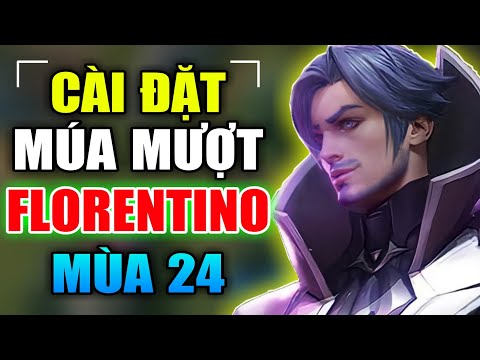 Cài Đặt Múa Mượt Florentino Mùa 24 Setting Florentino Mùa 24 | Cò Gaming