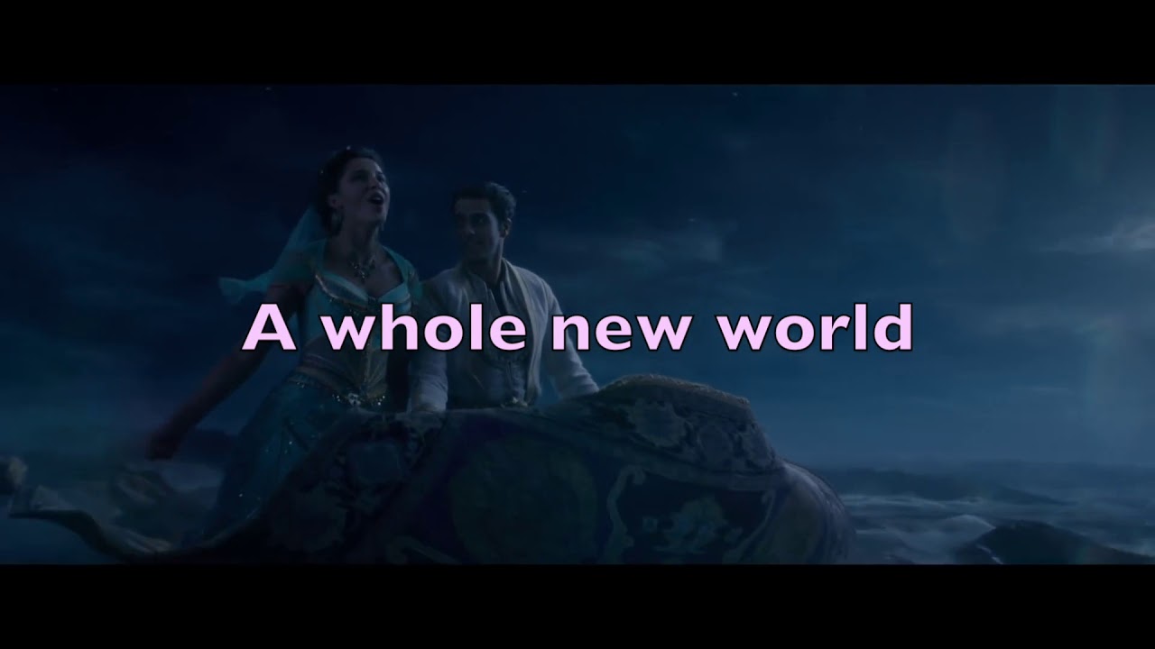 A Whole New World Lyrics Aladdin Mena Massoud Naomi Scott Youtube