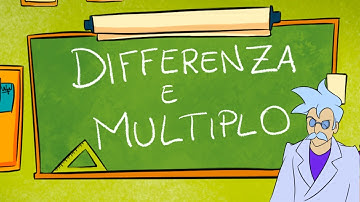 Differenza e Multiplo