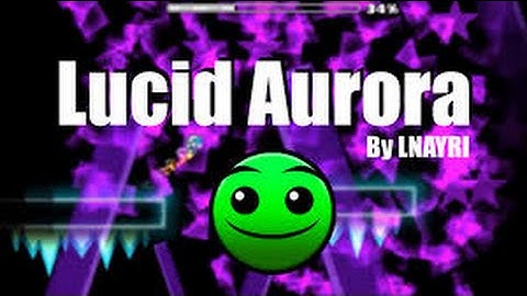 Geometry Dash- Lucid Aurora By LNayRI