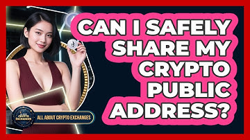 Can I Safely Share My Crypto Public Address? - All About Crypto Exchanges