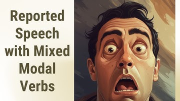 Mastering Reported Speech: Mixed Modal Verbs for Advice