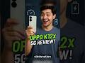 Oppo k12x 5G Review | Kya aapko ye kharidna chahiye #shorts