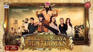 Daku Bangaya Gentleman | Telefilm | Yasir Hussain | Mah e Noor | ARY Digital