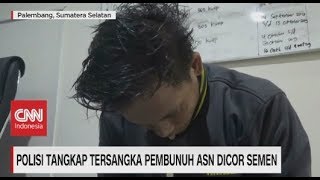 Kesal Ditagih Hutang, Menjadi Alasan Tersangka Pembunuh ASN Dicor Semen