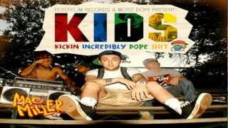 Mac Miller - Get Em Up (#3, K.I.D.S) HD