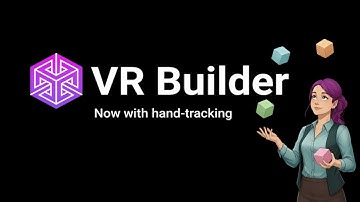 VR Builder - Hand-Tracking Support Trailer