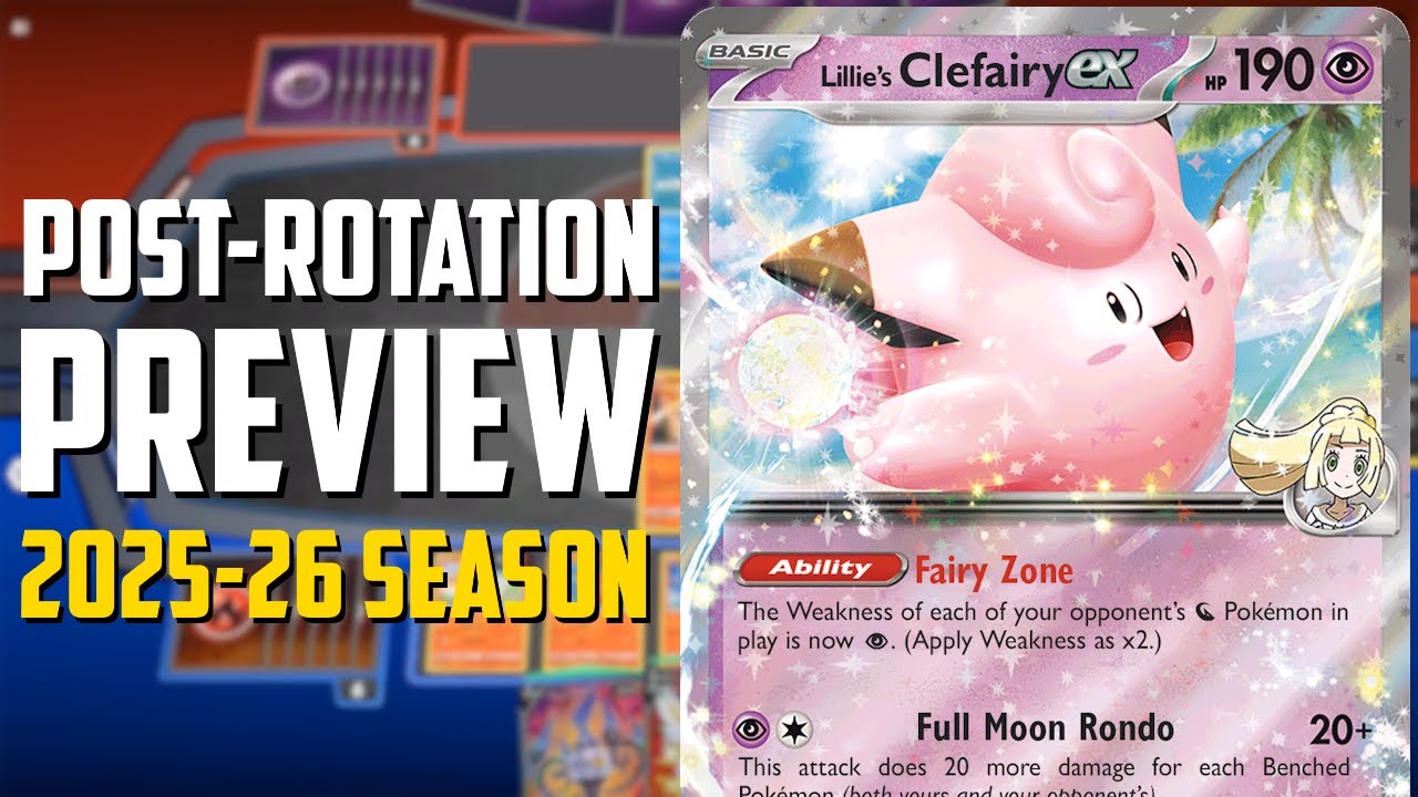 Lillie's Clefairy ex POST-ROTATION PREVIEW WITH DECK LISTS - Pokemon TCG -  2025-2026