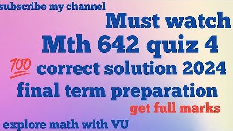 mth 642 quiz 4 solution| mth 642 💯 correct solution 2024| get full marks ‎@MTH 
