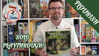 Solo Playthrough of Flourish - Love 2 Hate