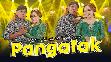 Thumbnail of Intan Chacha Ft. Lek Doel - Pangatak (Official Music Video)