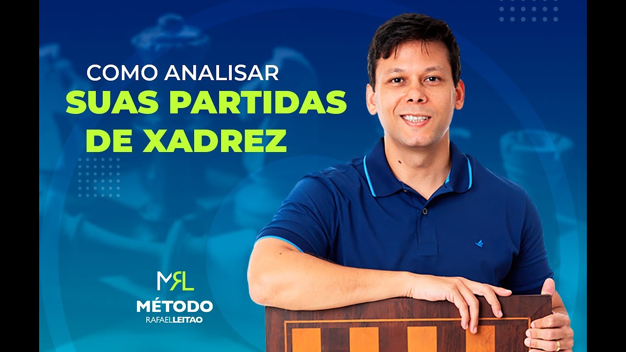 Como analizar corretamente a uma partida de Xadrez, de modo a