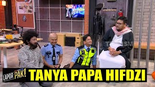 Download Lagu Pasukin Bertanya, Papa Hifdzi Menjawab | LAPOR PAK! (04/03/22) Part 5 MP3 Download Lagu Pasukin Bertanya, Papa Hifdzi Menjawab | LAPOR PAK! (04/03/22) Part 5 MP3