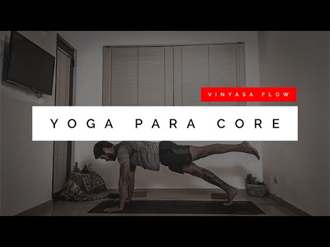 Vinyasa Flow - Fortalecendo Core (Strengthening Core)