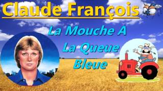 Claude François, La Mouche A La Queue Bleue.