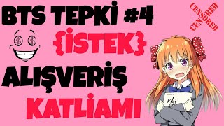 BTS TEPKİ #4 {İSTEK}♥