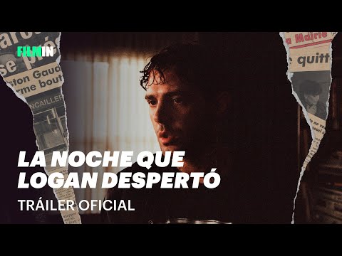 La noche que Logan despertó - Tráiler | Filmin